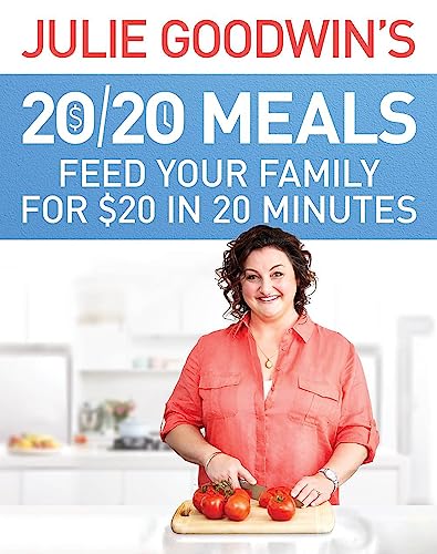 Stock image for Julie Goodwin's 20/20 Meals for sale by Blackwell's