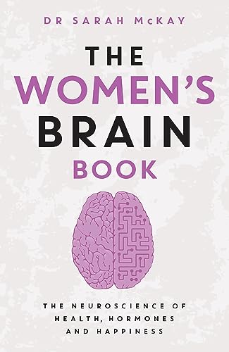 Stock image for The Women's Brain Book: The neuroscience of health, hormones and happiness for sale by Lakeside Books