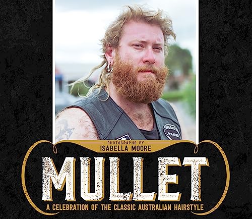 Mullet: A celebration of the classic Australian hairstyle (Paperback) by Isabella Moore: New Paperback (2018) | Book Depository hard to find Mullet: A celebration of the classic Australian hairstyle (Paperback) by Isabella Moore: New Paperback (2018) | Book Depository hard to find