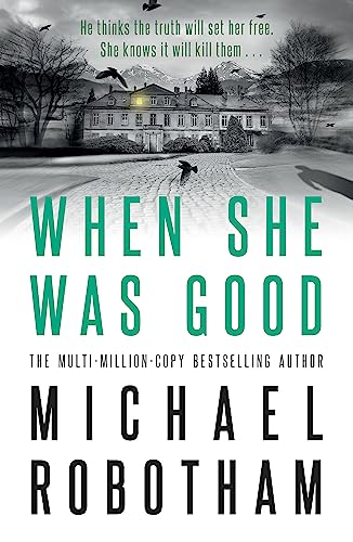 9780733644849: When She Was Good: Cyrus Haven Book 2