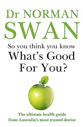 Stock image for So You Think You Know What's Good for You? for sale by -OnTimeBooks-