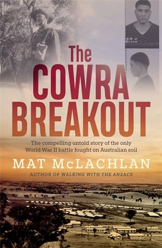 Stock image for The Cowra Breakout for sale by WorldofBooks