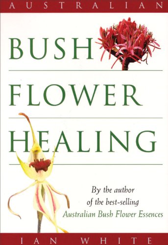 9780733800535: Australian Bush Flower Healing