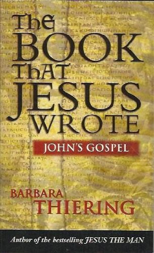 9780733801006: The Book That Jesus Wrote: John's Gospel