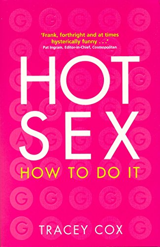 Stock image for Hot Sex: How to Do It for sale by Ryde Bookshop Ltd