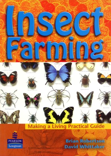 Insect Farming (Making a Living Practical Guide) (9780733969423) by Brian Robertson; David Whittaker