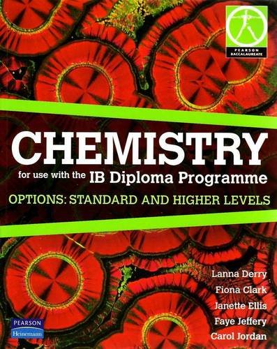 Stock image for CHEMISTRY FOR USE WITH THE IB DIPLOMA PROGRAMME OPTIONS STANDARD & HIGHER LEVEL for sale by HPB-Red