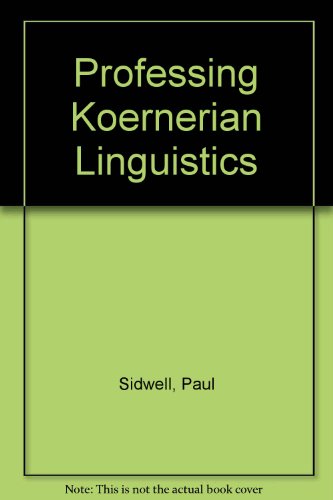 Stock image for Professing Koernerian Linguistics for sale by Revaluation Books