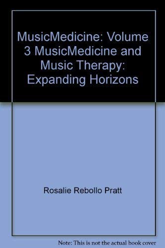 9780734017673: MusicMedicine, Volume 3: MusicMedicine and Music Therapy: Expanding Horizons