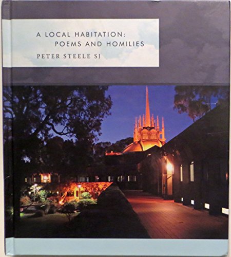 Stock image for A Local Habitation: Poems and Homilies for sale by austin books and more