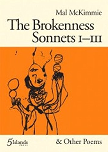 Imagen de archivo de The Brokenness Sonnets I-III & Other Poems a la venta por Wonder Book