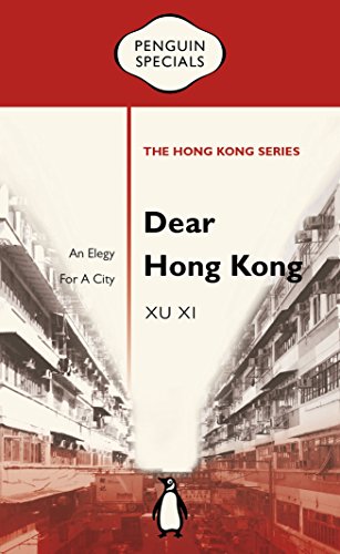 Stock image for Dear Hong Kong: An Elegy to a City for sale by Revaluation Books