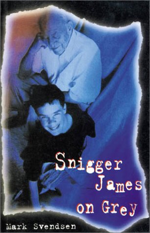 Stock image for Snigger James on Grey for sale by Dromanabooks