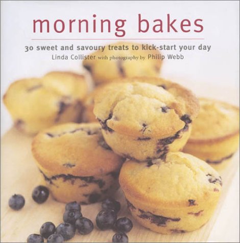 9780734400871: Morning Bakes: 30 Sweet and Savoury Treats to Kick-Start Your Day