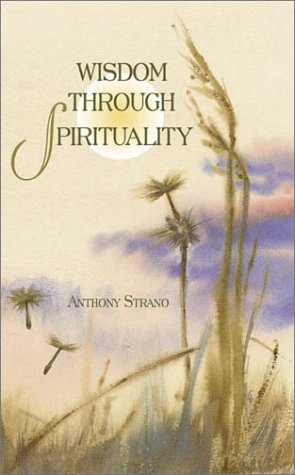 Beispielbild fr Wisdom Through Spirituality zum Verkauf von ZBK Books