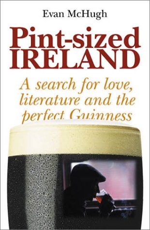 9780734402103: Pint-Sized Ireland: A Search for Love, Literature and the Perfect Guinness [Lingua Inglese]