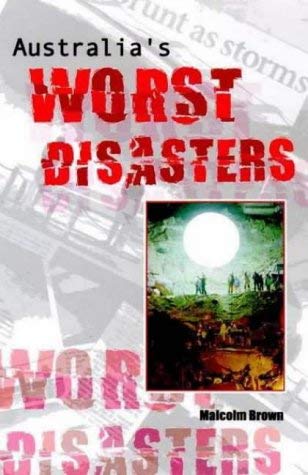 Stock image for Australia's Worst Disasters for sale by Ryde Bookshop Ltd