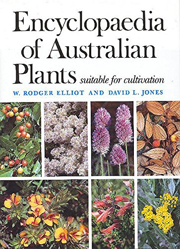 Encyclopedia of Australian Plants: Volume 8 (9780734403780) by Rodger Elliot; David L. Jones