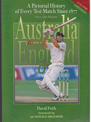 9780734404589: Australia Vs England: A Pictorial History of Every Test Match since 1877