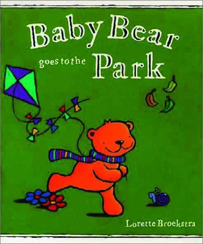 Stock image for Baby Bear Goes to the Park for sale by Prominent Books