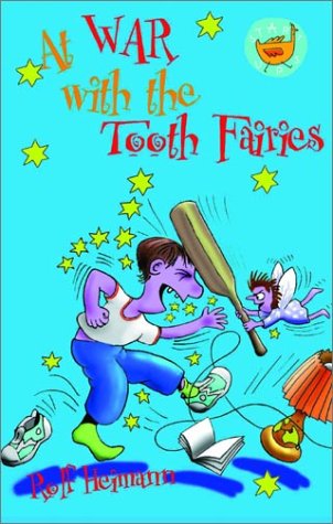 Stock image for At War with the Tooth Fairies for sale by MusicMagpie