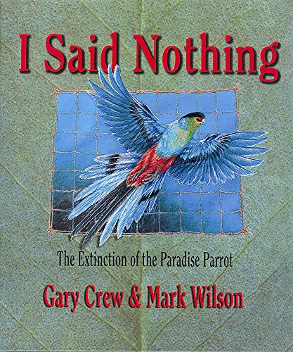 9780734405593: I Did Nothing: The Extinction of the Paradise Parrot