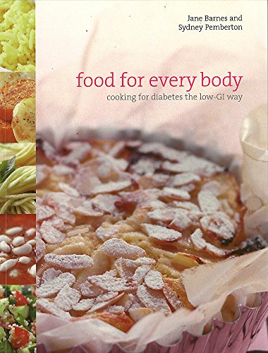 Stock image for Food for Everybody - Cooking for Diabetes the low-GI Way for sale by Books@Ruawai