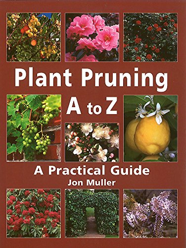 9780734406408: Plant pruning A to Z: a practical guide