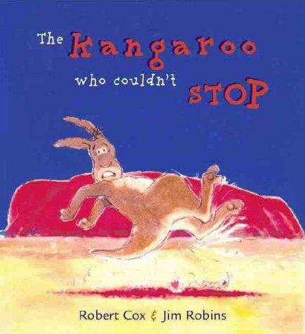 Stock image for The Kangaroo Who Couldn't Stop for sale by ThriftBooks-Dallas