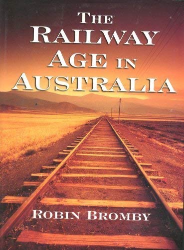 The Railway Age In Australia