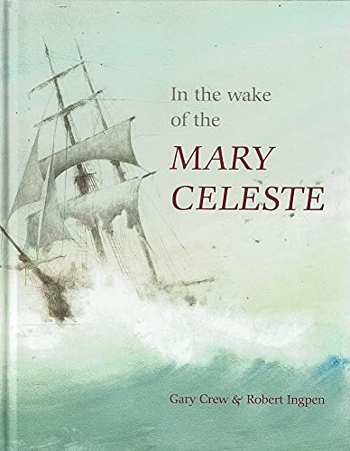 Stock image for In the Wake of the Marie Celeste for sale by WorldofBooks