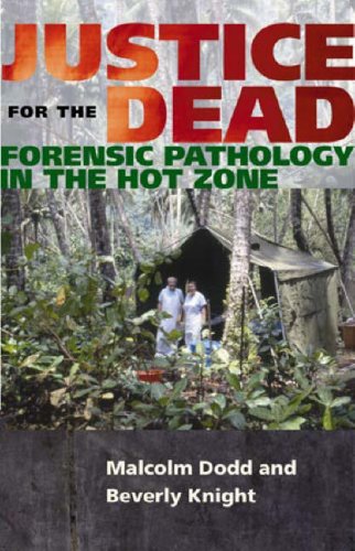 Beispielbild fr Justice For The Dead: Forensic pathology in the hot zone zum Verkauf von Wormhill Books