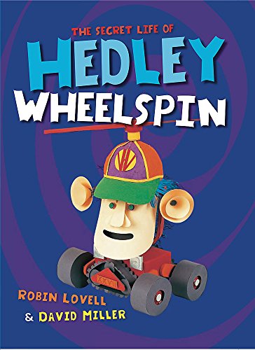 The Secret Life of Hedley Wheelspin (9780734409119) by Robin Lovell