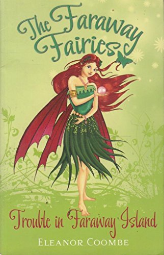 Imagen de archivo de The Faraway Fairies - Trouble In Faraway Island a la venta por medimops