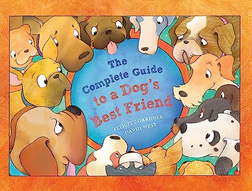 Beispielbild fr The Complete Guide to a Dog's Best Friend zum Verkauf von Blackwell's