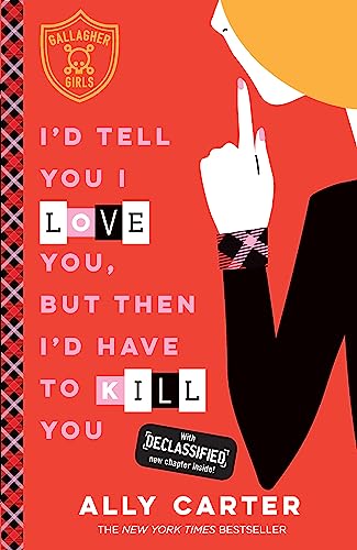 Imagen de archivo de I'd Tell You I Love You, But Then I'd Have to Kill You (Gallagher Girls) a la venta por ThriftBooks-Dallas