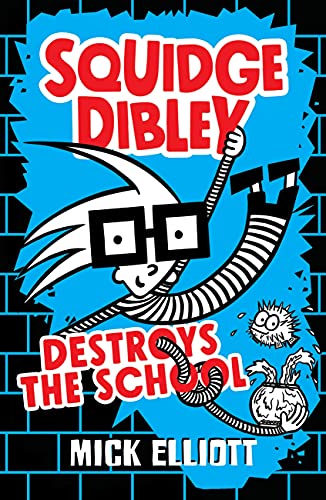 9780734419422: Squidge Dibley Destroys the School