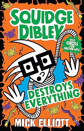 9780734419460: Squidge Dibley Destroys Everything (Squidge Dibley, 3)