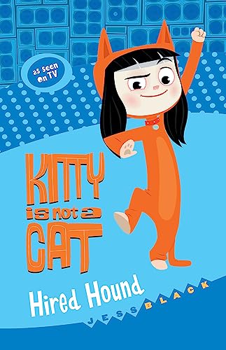 Imagen de archivo de Kitty is not a Cat: Hired Hound Format: Paperback a la venta por INDOO