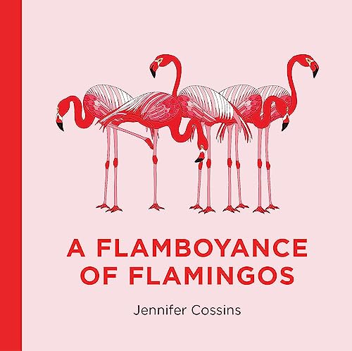 Stock image for A Flamboyance of Flamingos Format: Hardback for sale by INDOO