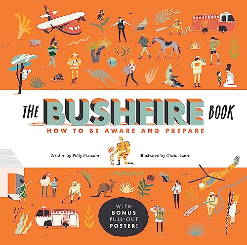 Beispielbild fr The Bushfire Book: How to Be Aware and Prepare Format: Hardcover Picture Book zum Verkauf von INDOO