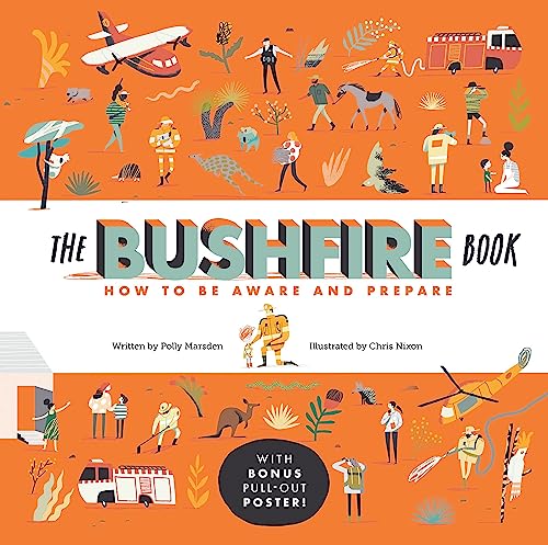 Stock image for The Bushfire Book: How to Be Aware and Prepare Format: Hardcover Picture Book for sale by INDOO