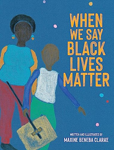 9780734420428: When We Say Black Lives Matter