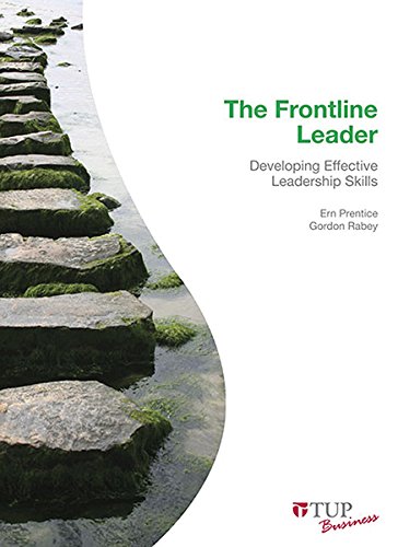 Beispielbild fr The Frontline Leader: Developing Effective Leaderhsip Skills: Developing Effective Leadership Skills (Tilde Business) zum Verkauf von WYEMART LIMITED
