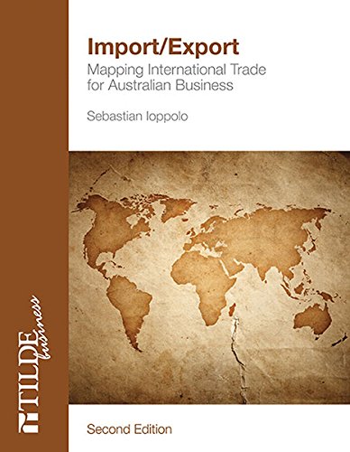 Imagen de archivo de Import/Export: Mapping International Trade for Australian Business a la venta por Books From California