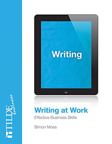 Beispielbild fr Writing at Work: Effective Business Documents (Tilde Business) zum Verkauf von Caryota Book Exchange