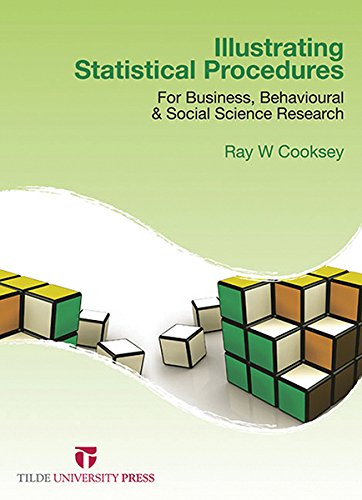 9780734610454: Illustrating Statistical Procedures: For Business, Behavioural and Social Science Research