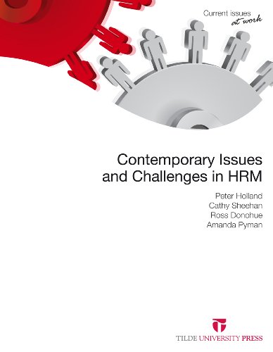 Contemporary Issues and Challenges in Human Resource Management (Current Issues at Work) (9780734610461) by Holland, Peter; Sheehan, Cathy; Donohue, Ross; Pyman, Amanda