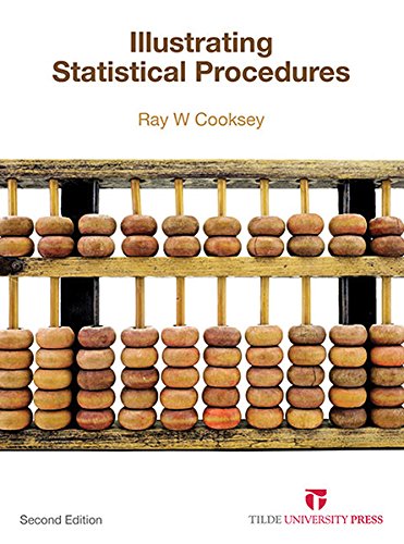 Imagen de archivo de Illustrating Statistical Procedures: For Business, Behavioural & Social Science Research a la venta por BOOKWEST