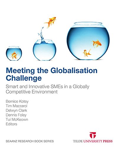 9780734611925: Meeting the Globalisation Challenge: Smart and Innovative Smes in a Globally Competitive Environment